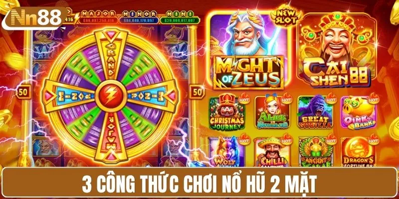 3 công thức chơi nổ hũ 2 mặt