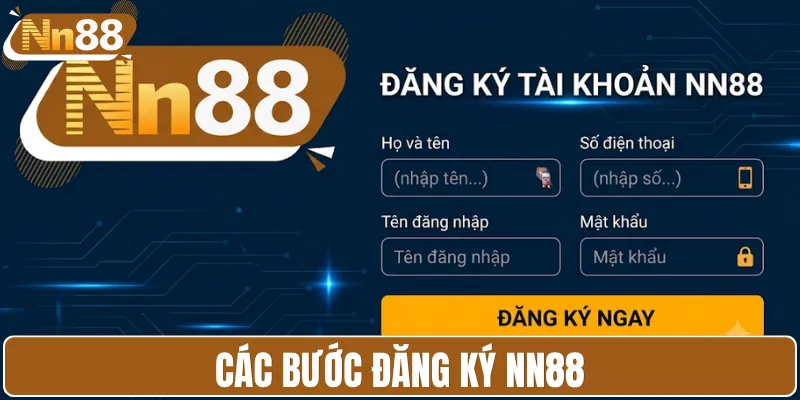 Các bước đăng ký NN88