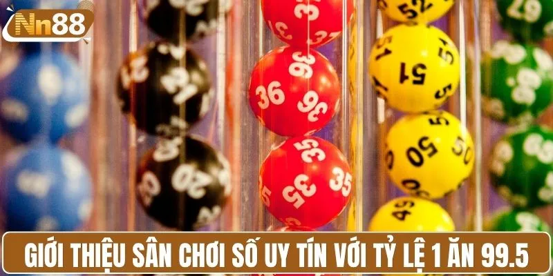 Giới thiệu sân chơi số uy tín với tỷ lệ 1 ăn 99.5