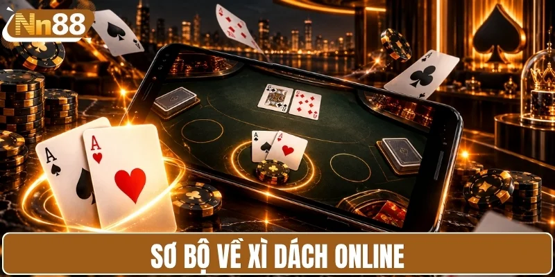 Khám phá nhanh xì dách online