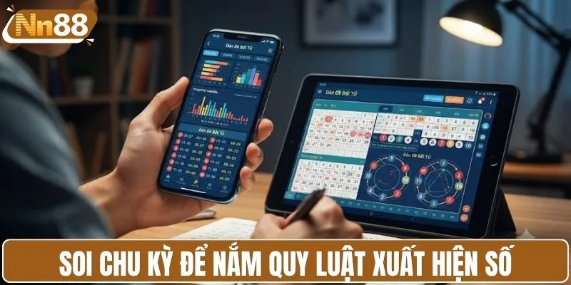 Soi chu kỳ để nắm quy luật xuất hiện số
