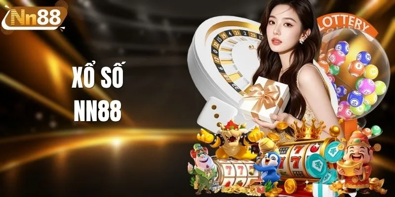 Xổ Số NN88 - Tham Gia Chốt Số Đỏ Rinh Ngay Tiền Về Ví